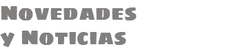 Novedades y Noticias